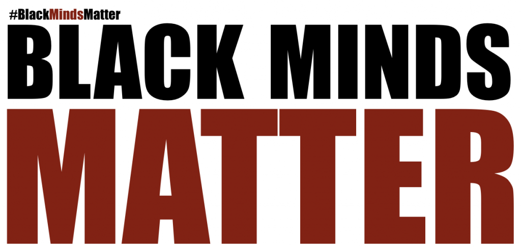 Text that reads "Black Minds Matter."